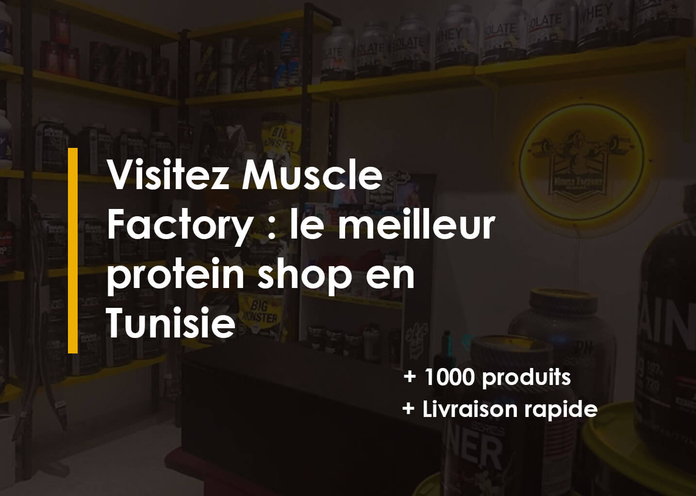 vous chercher où acheter des protéines en tunisie ? Visitez Muscle Factory : le meilleur protein shop en Tunisie